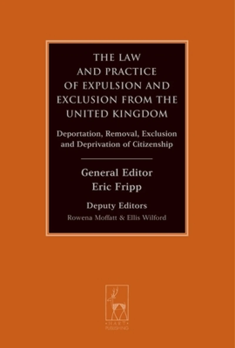 Law and Practice of Expulsion and Exclusion from the United Kingdom