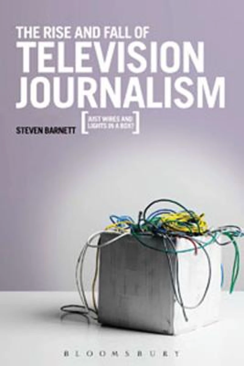 Rise and Fall of Television Journalism