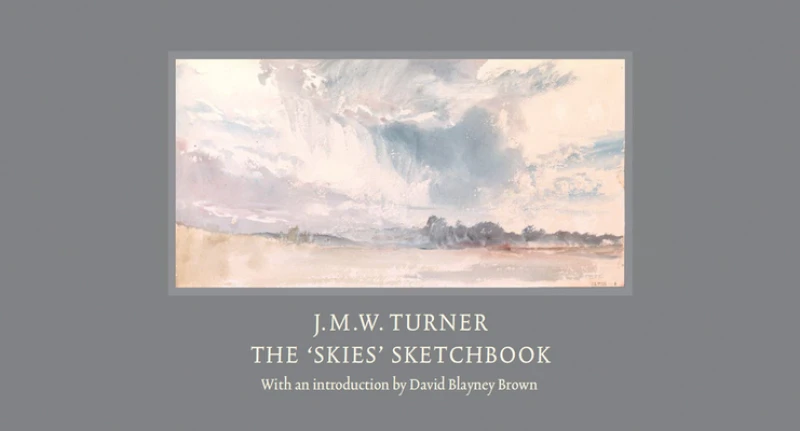 J.M.W. Turner: The ''Skies'' Sketchbook