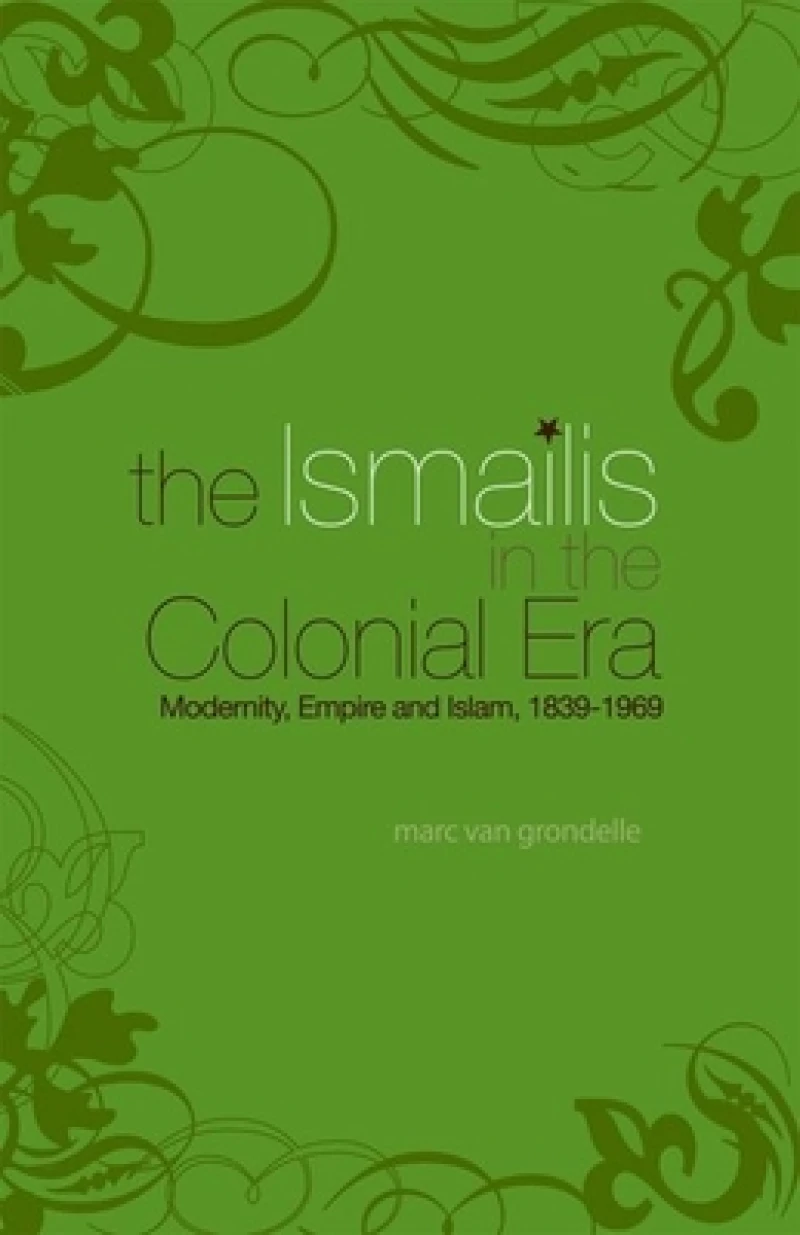 The Ismailis in the Colonial Era