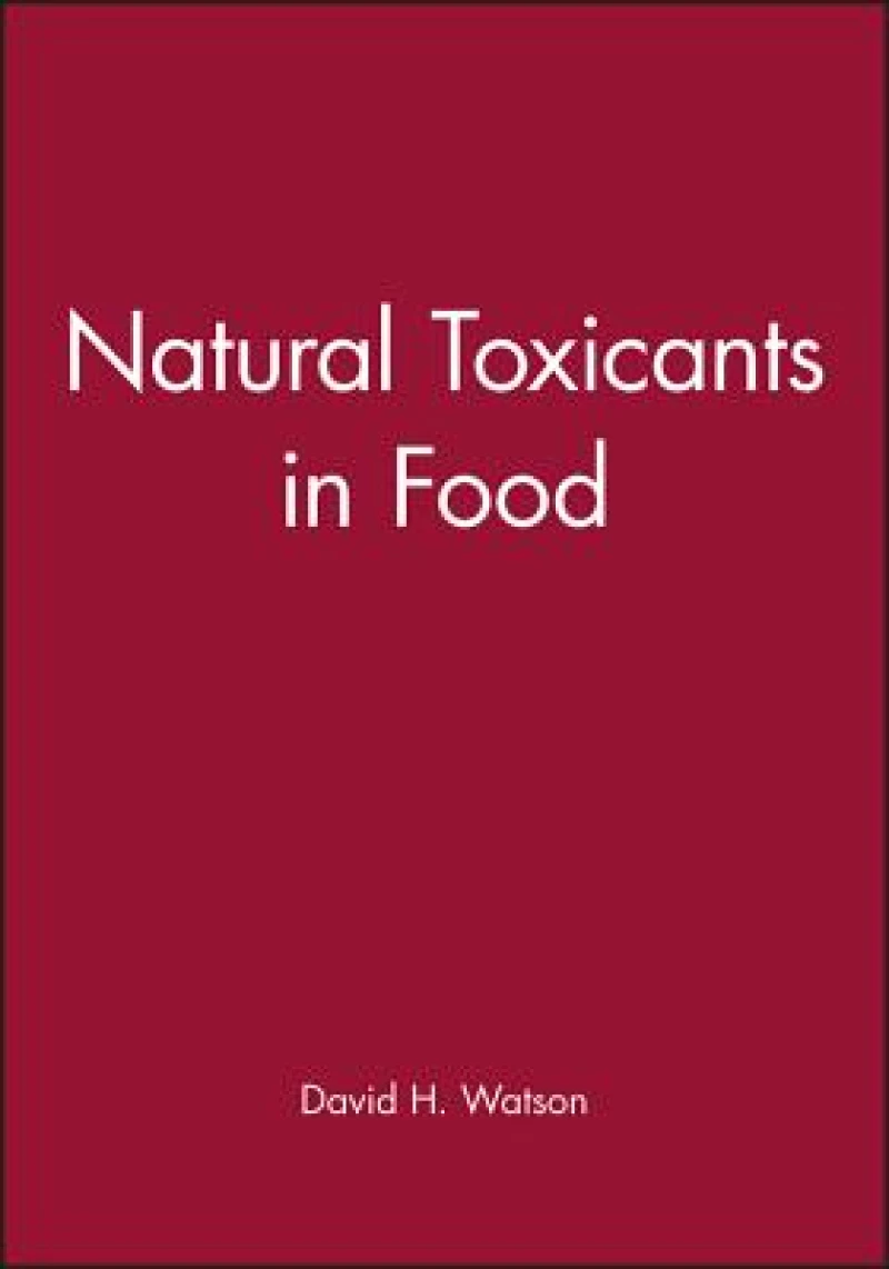 Natural Toxicants in Food