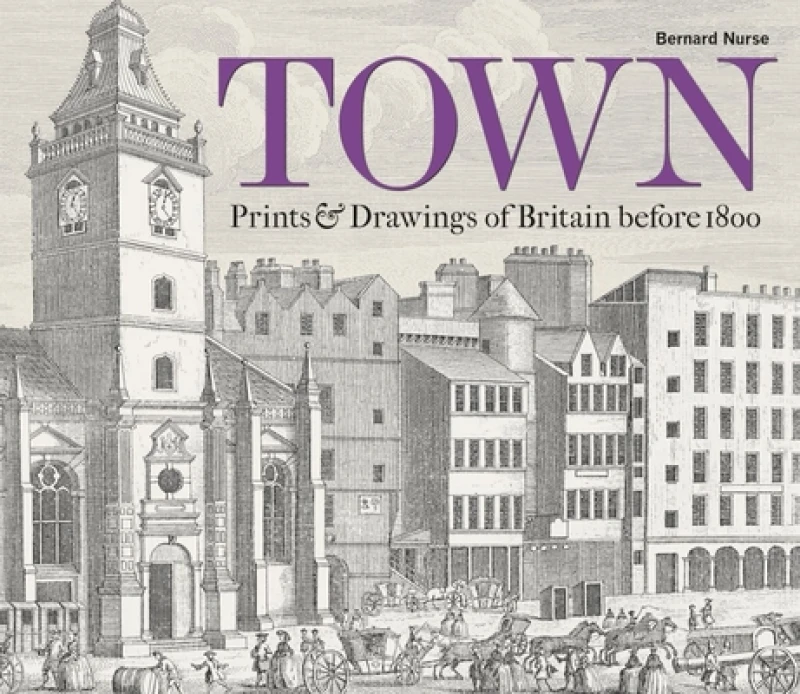 Town – Prints and Drawings of Britain Before 1800