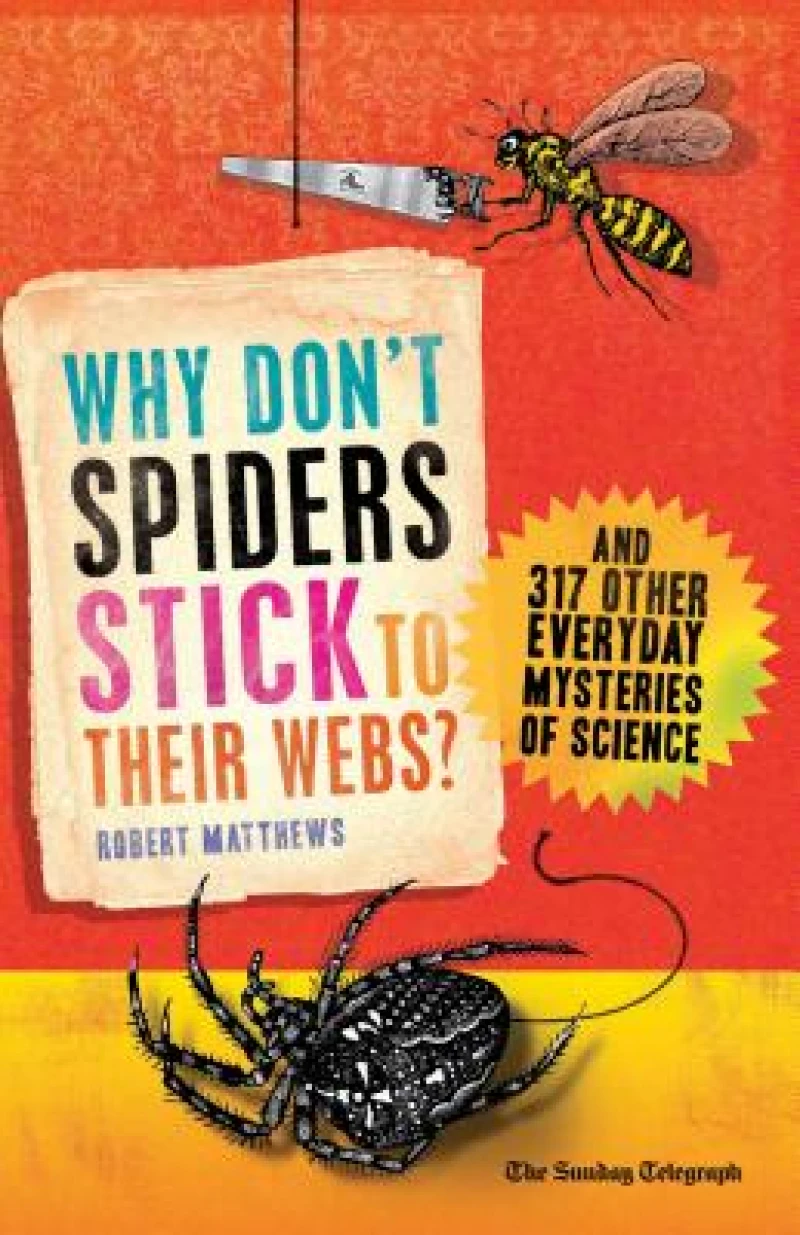 Why Don''t Spiders Stick to Their Webs?