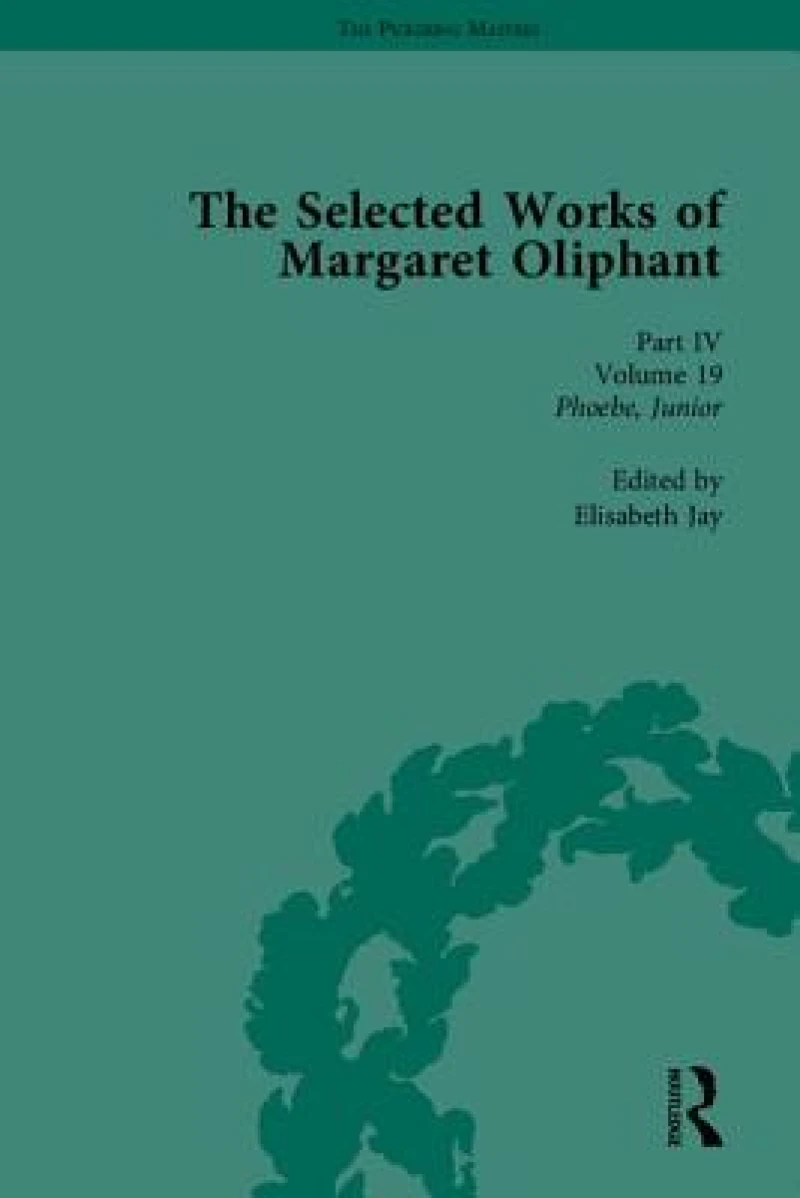 The Selected Works of Margaret Oliphant, Part IV