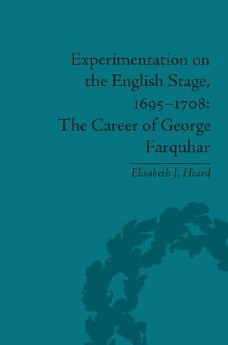 Experimentation on the English Stage, 1695-1708