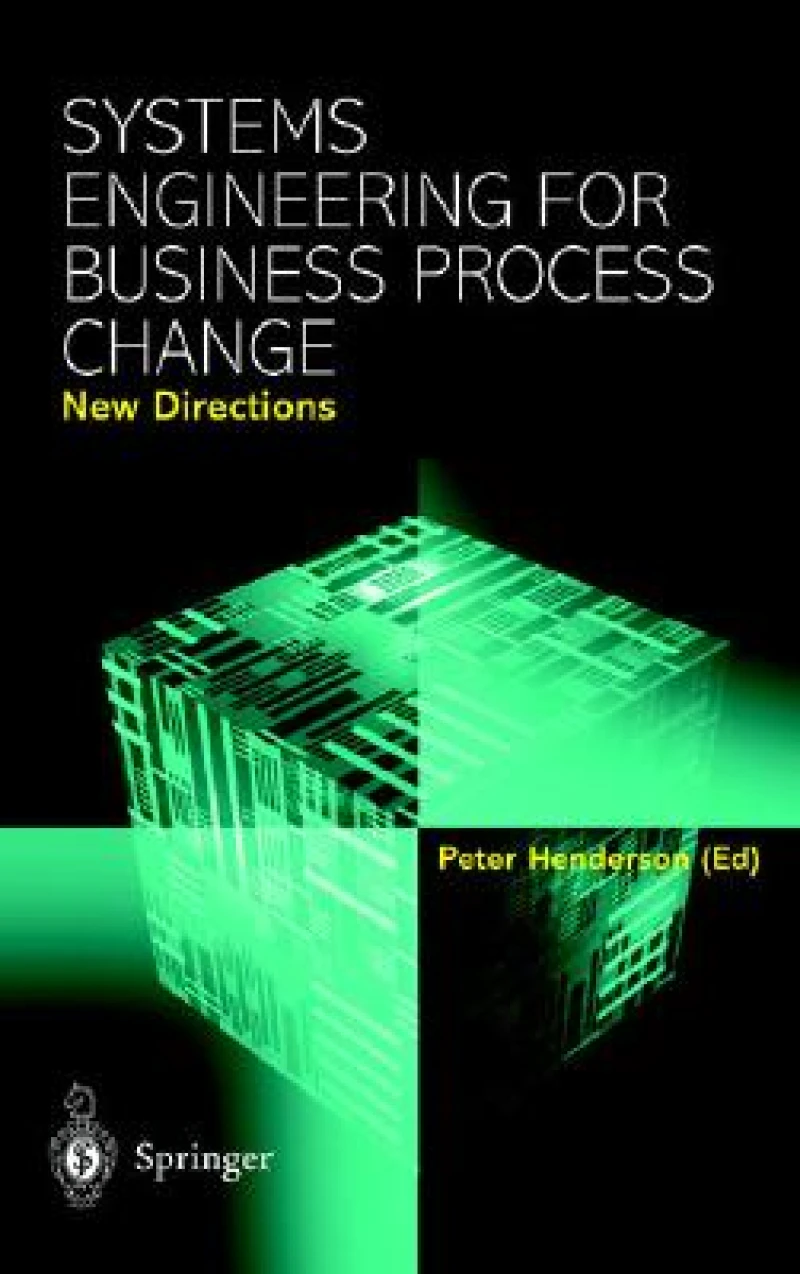 Systems Engineering for Business Process Change