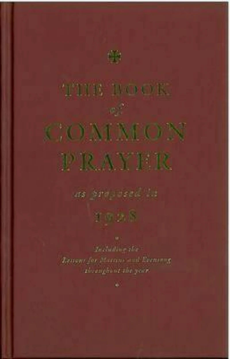 The Book of Common Prayer as Proposed in 1928