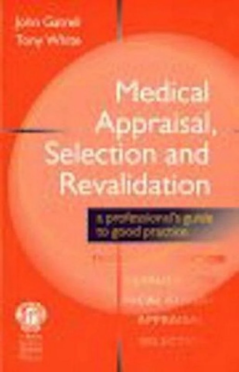Medical Appraisal, Selection and Revalidation