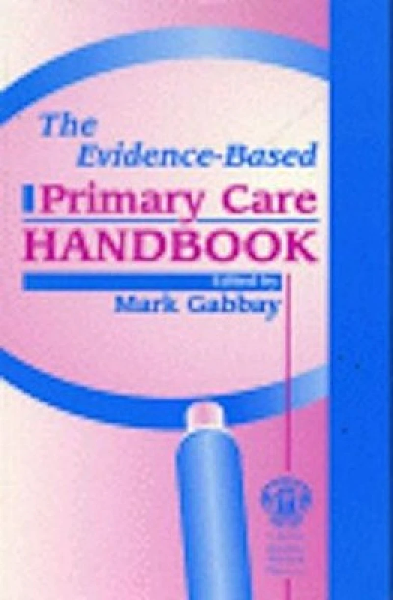 The Evidence-Based Primary Care Handbook