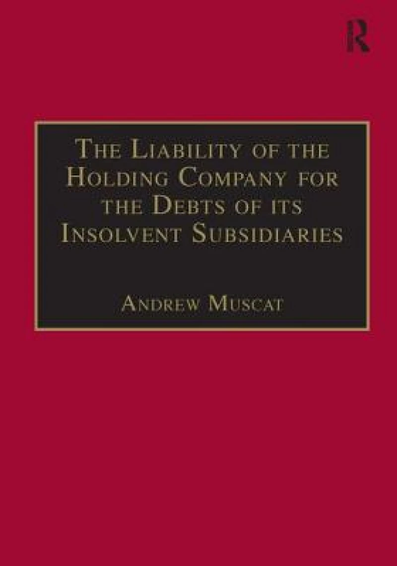 The Liability of the Holding Company for the Debts of its Insolvent Subsidiaries