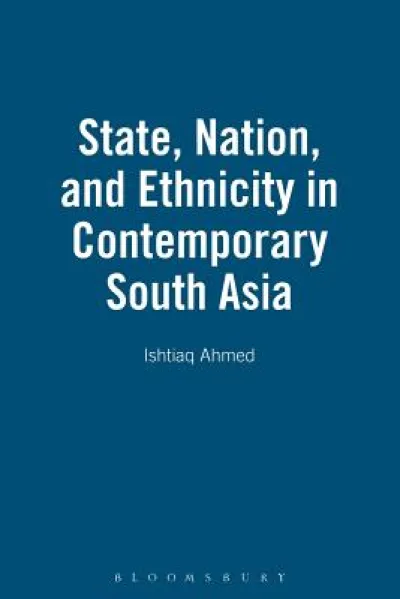 State, Nation and Ethnicity in Contemporary South Asia