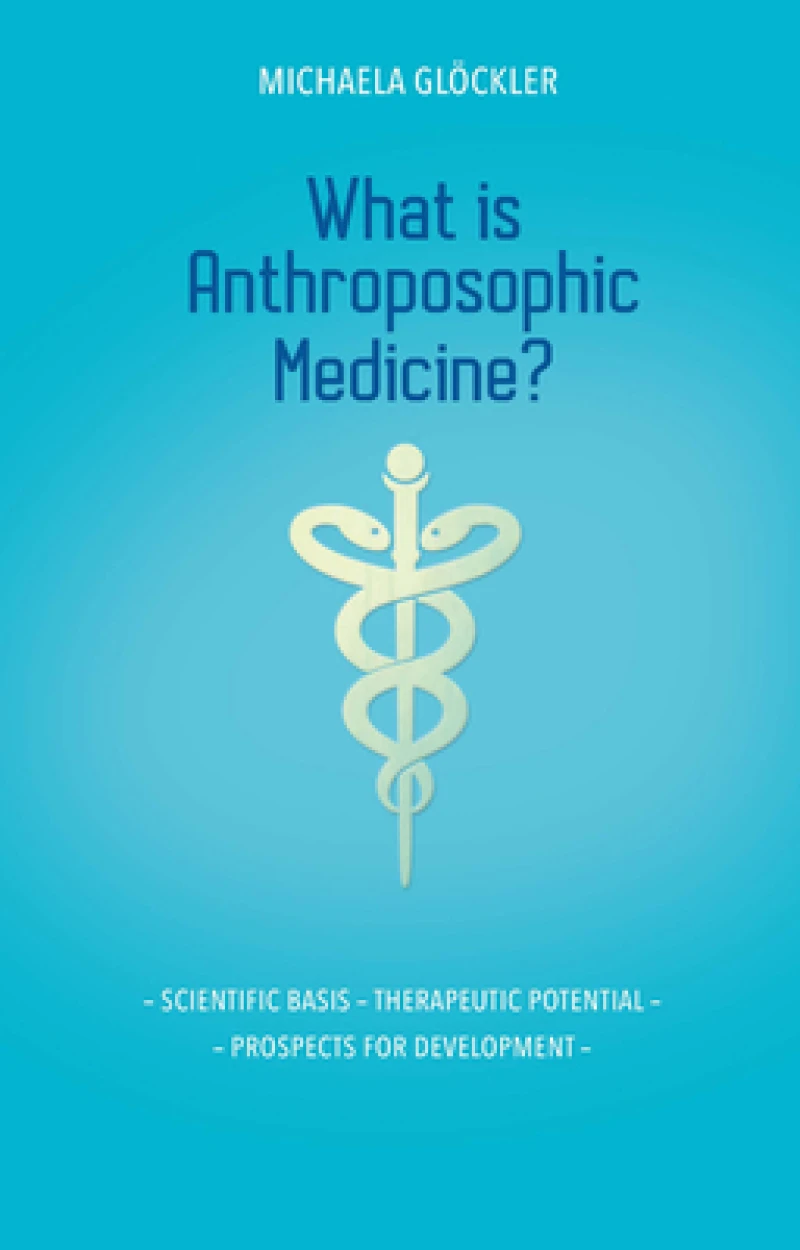 What is Anthroposophic Medicine?