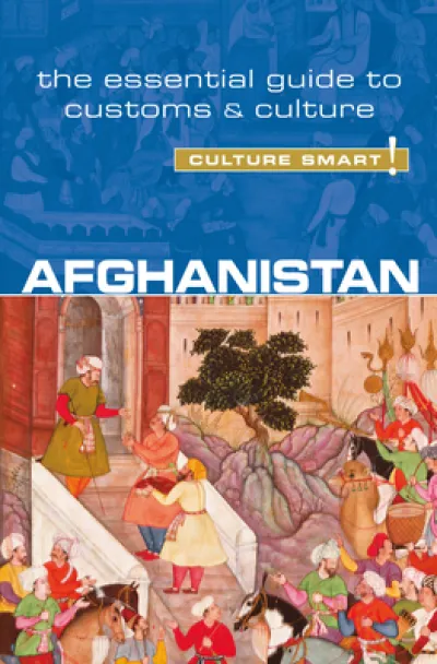 Afghanistan - Culture Smart!