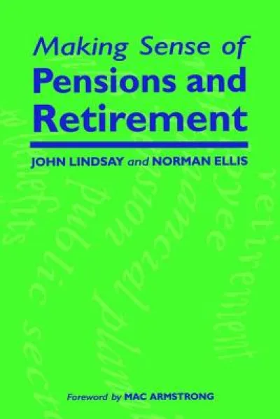 Making Sense of Pensions and Retirement