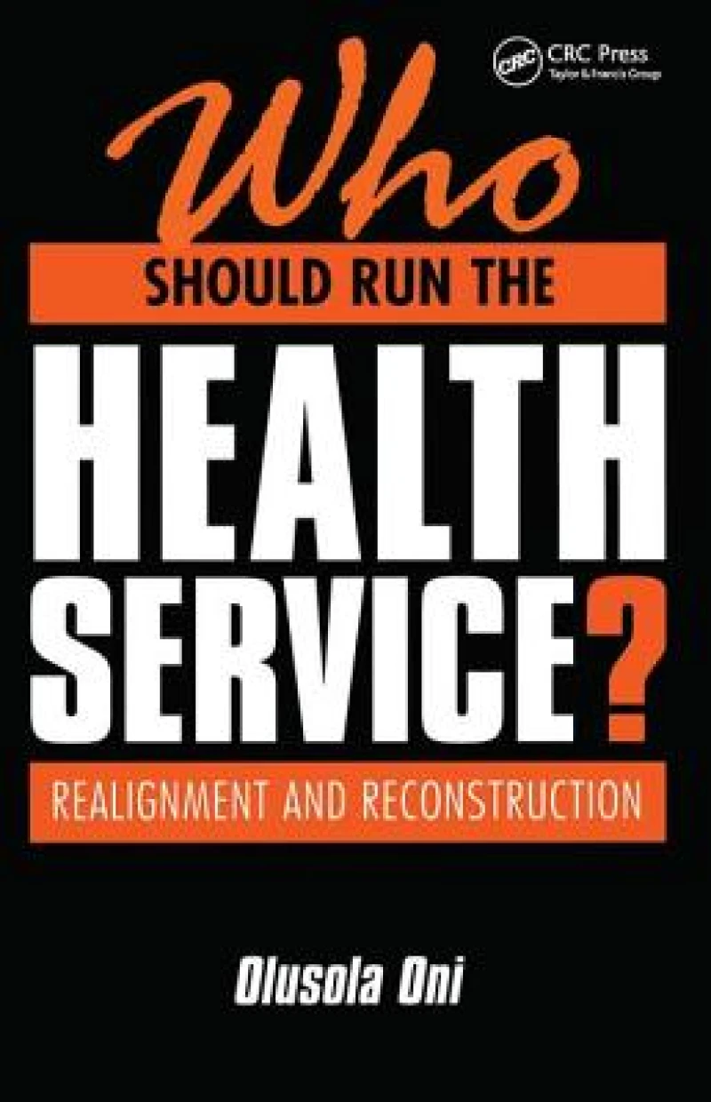 Who Should Run the Health Service?