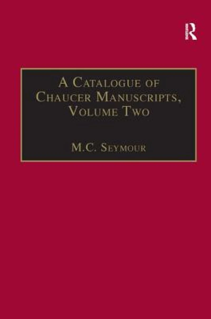 A Catalogue of Chaucer Manuscripts