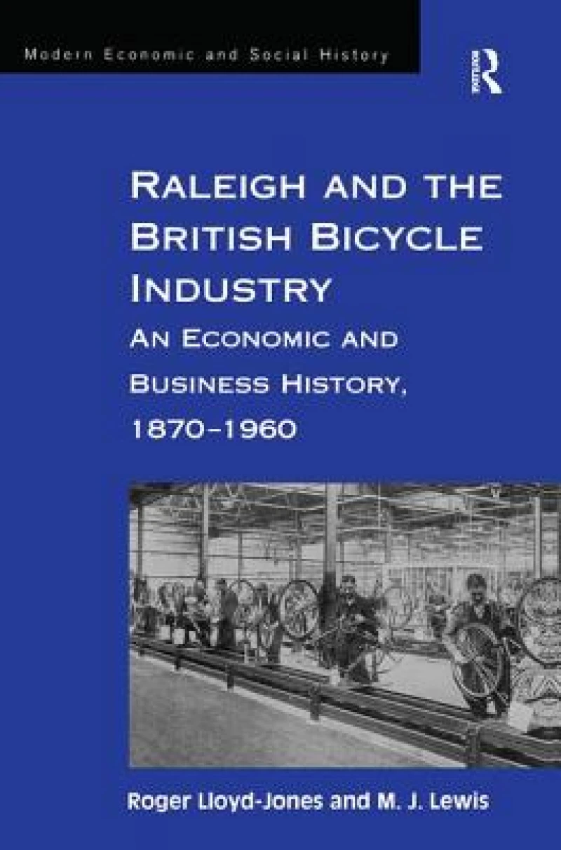 Raleigh and the British Bicycle Industry