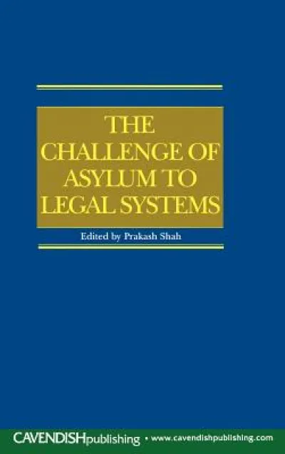 The Challenge of Asylum to Legal Systems