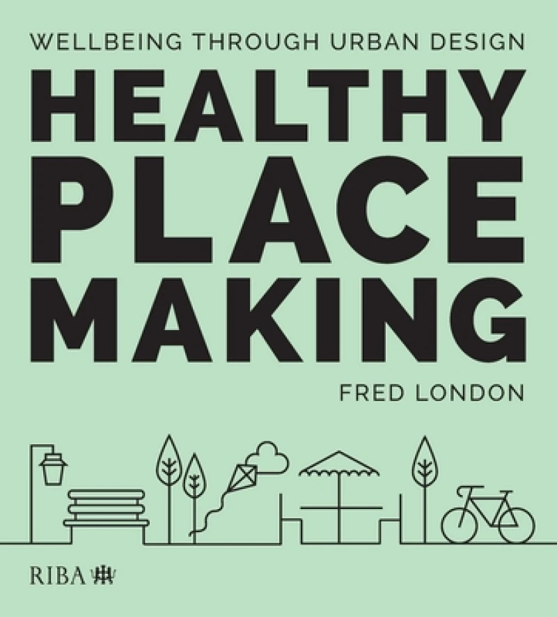 Healthy Placemaking