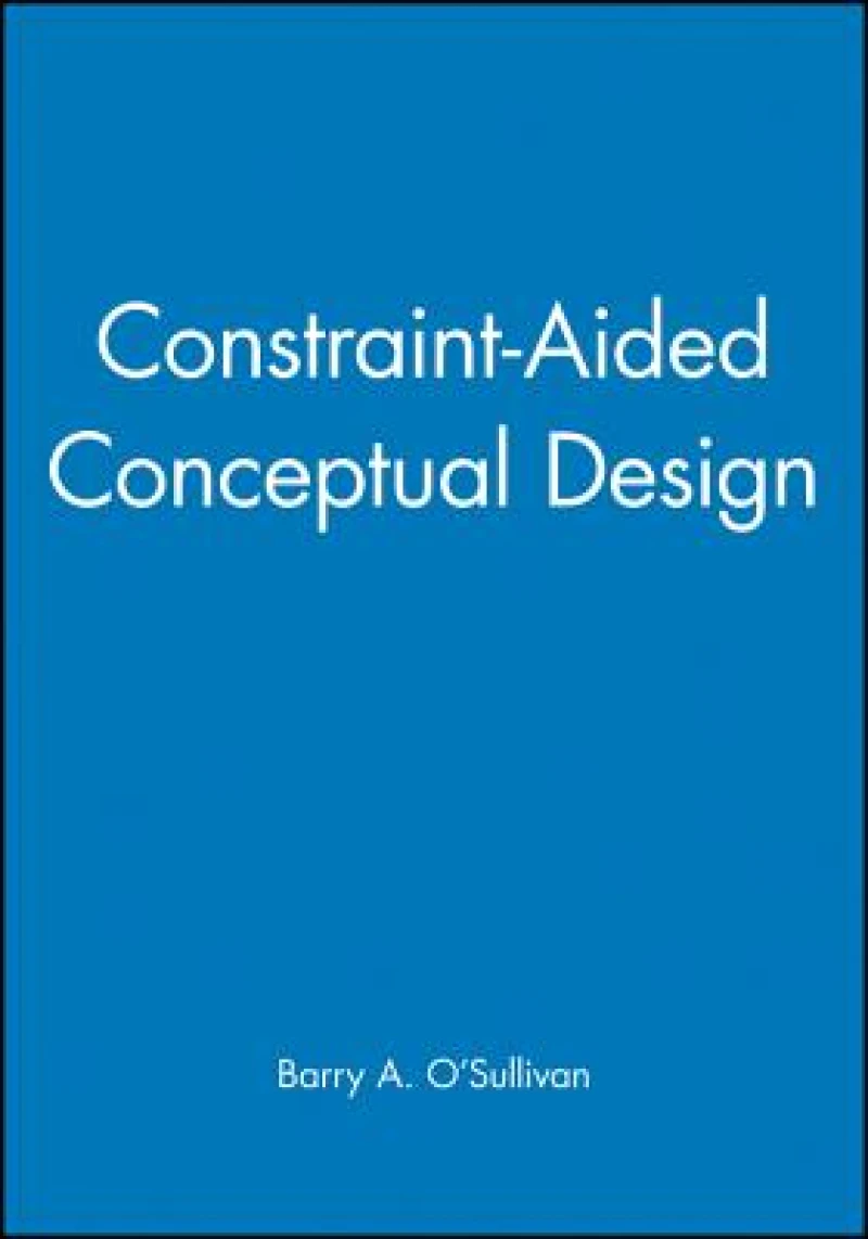 Constraint-Aided Conceptual Design