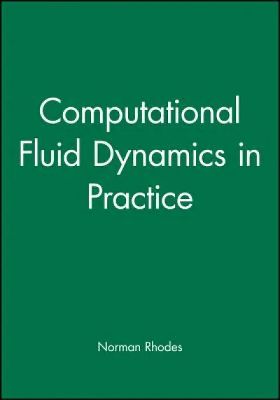 Computational Fluid Dynamics in Practice