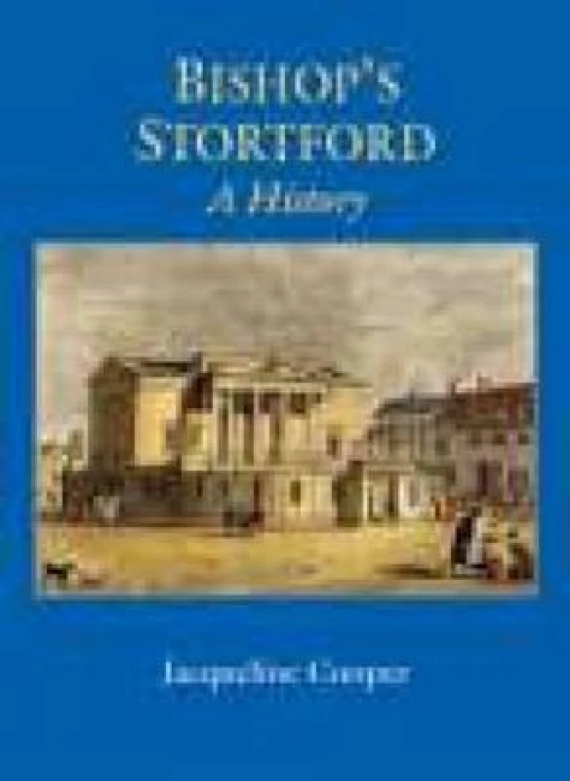 Bishop's Stortford: A History