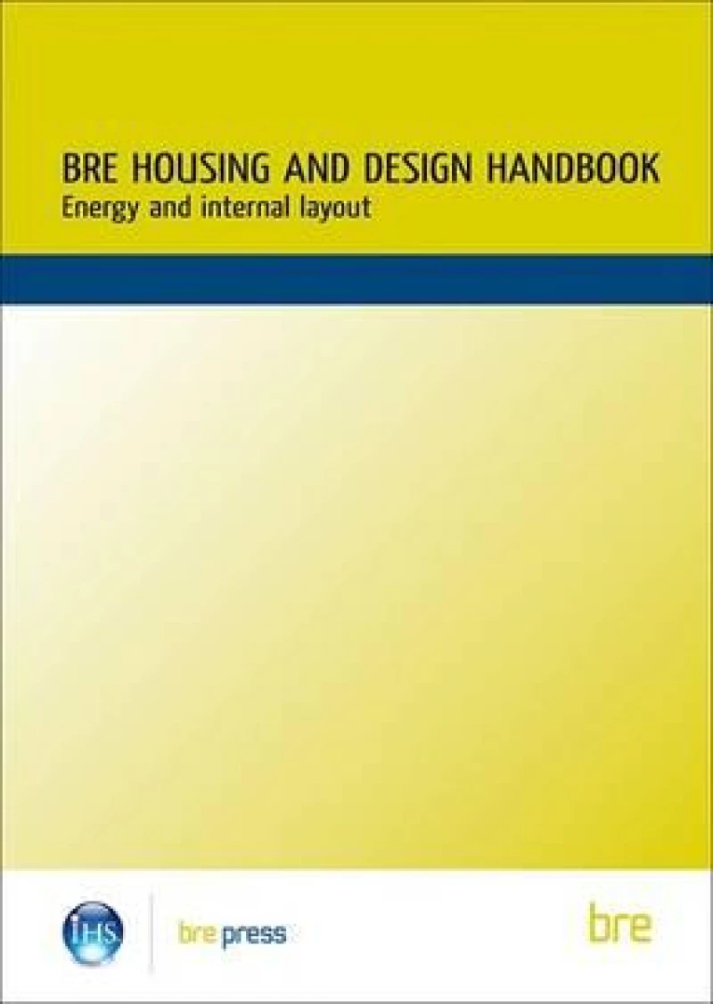 BRE Housing Design Handbook