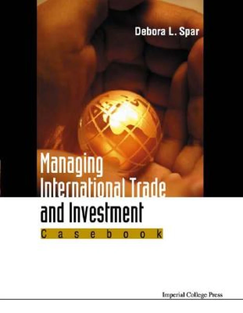 Managing International Trade And Investment: Casebook