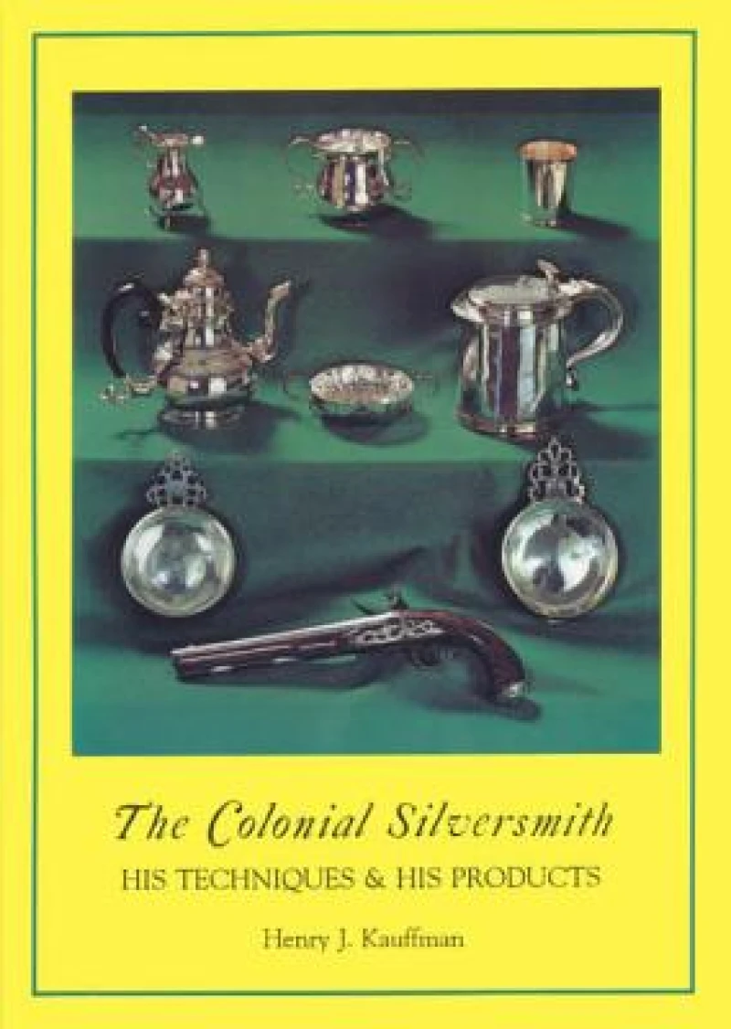 The Colonial Silversmith