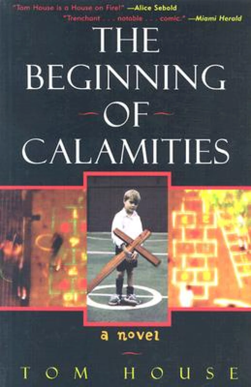 The Beginning of Calamities