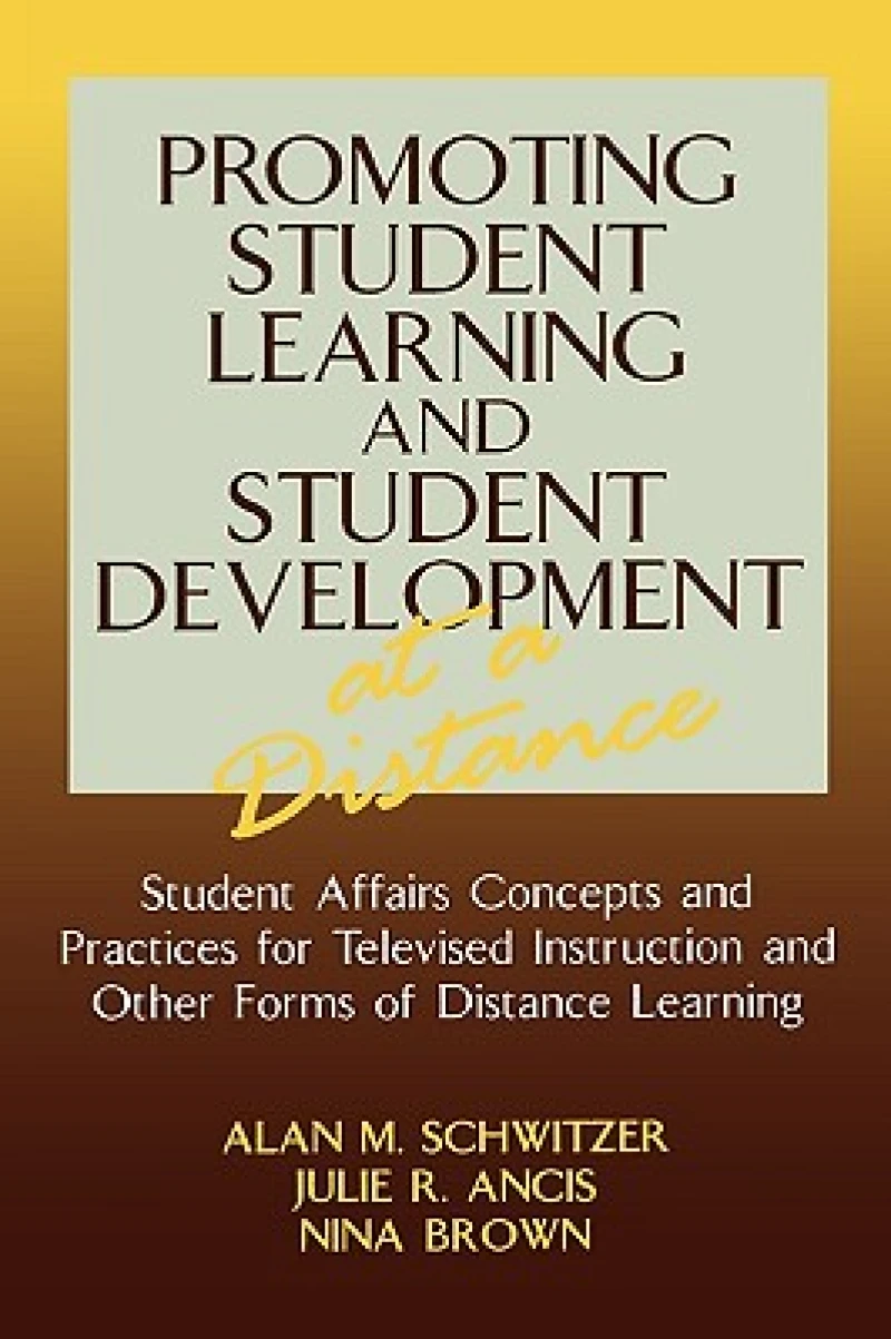 Promoting Student Learning and Student Development at a Distance