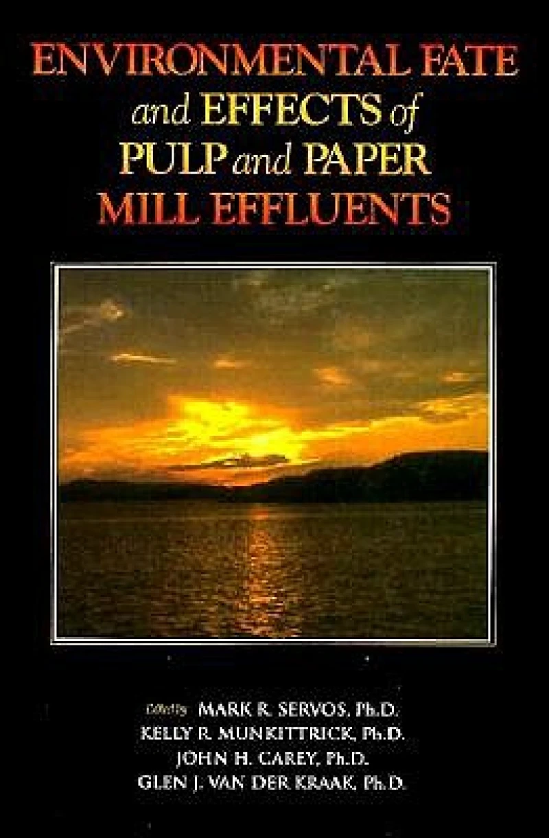 Environmental Fate and Effects of Pulp and Paper