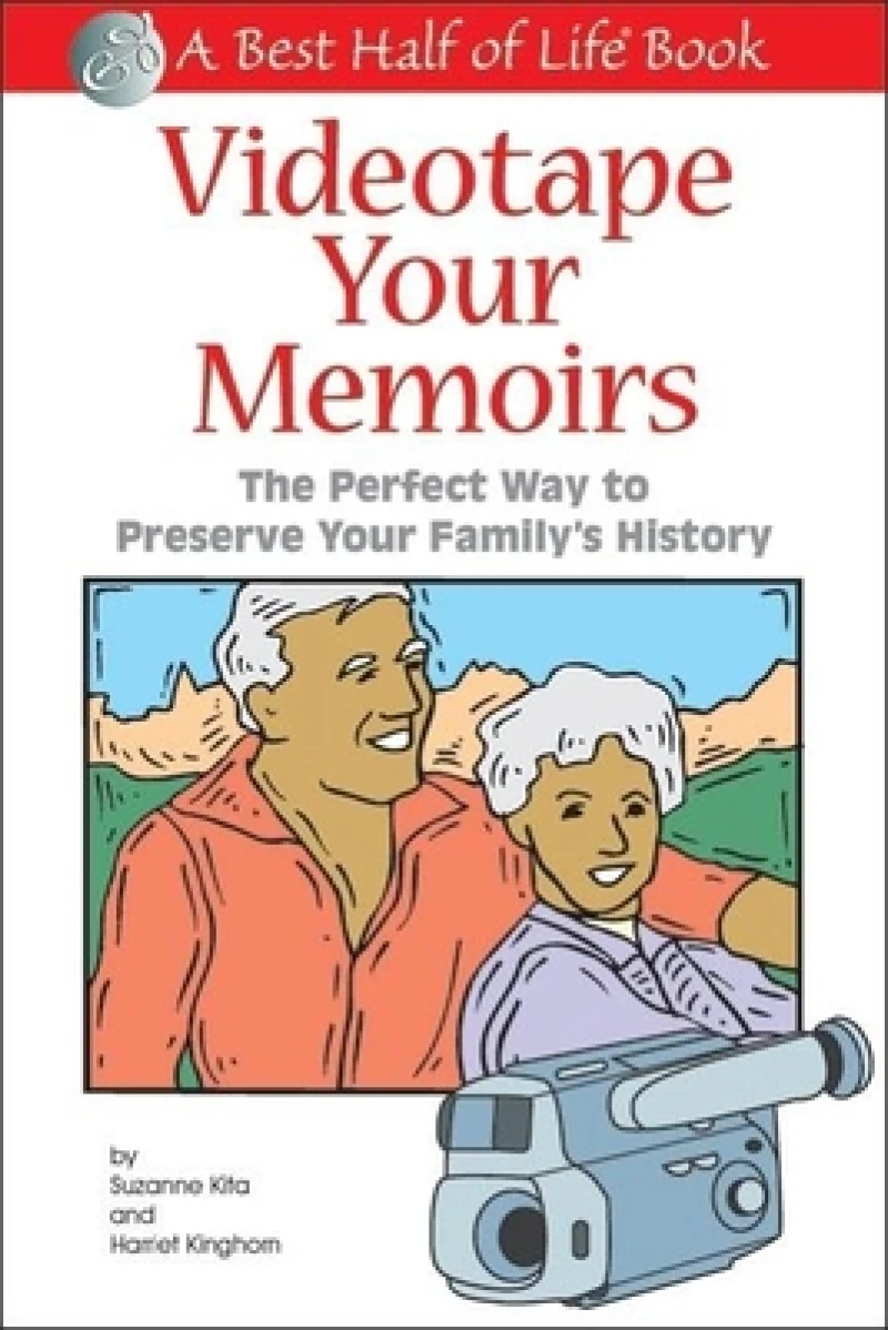 Videotape Your Memoirs
