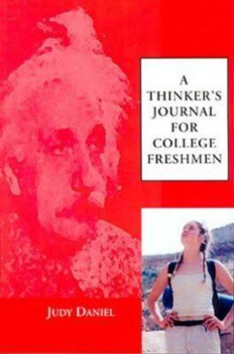 A Thinker''s Journal for College Freshmen