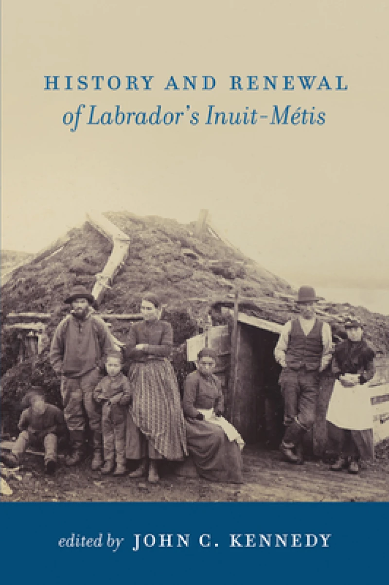 History and Renewal of Labrador''s Inuit-Métis