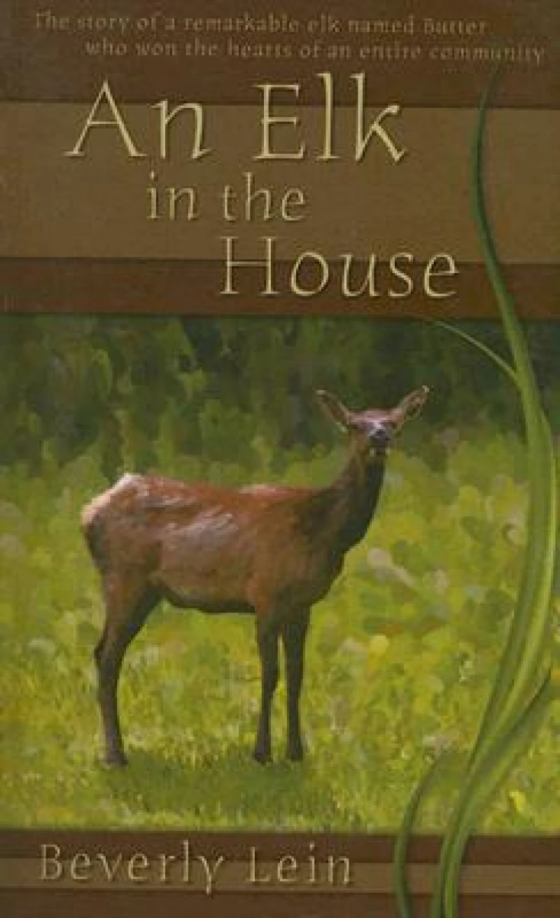 Elk in the House, An