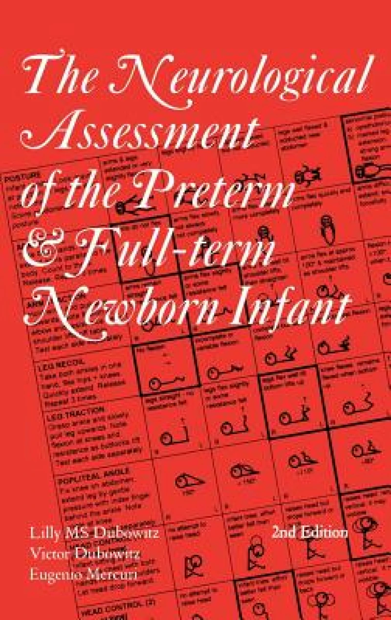 The Neurological Assessment of the Preterm & Full-Term Newborn Infant