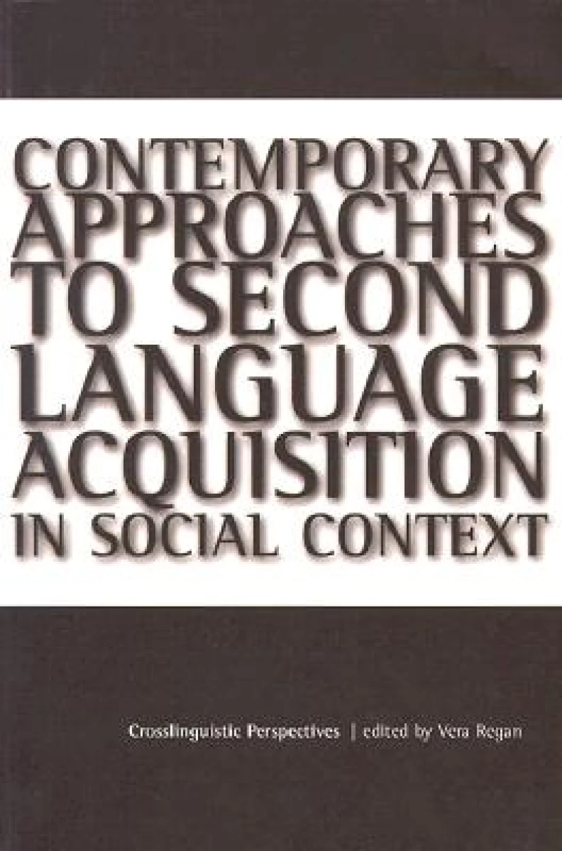 Contemporary Approaches to Second Language Acquisition in Social Context:Crosslinguistic Perspectives