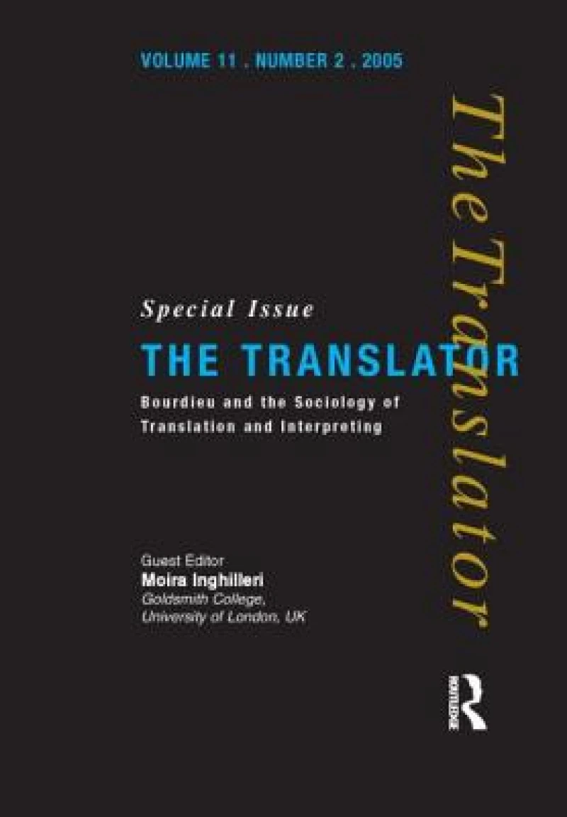 Bourdieu and the Sociology of Translation and Interpreting