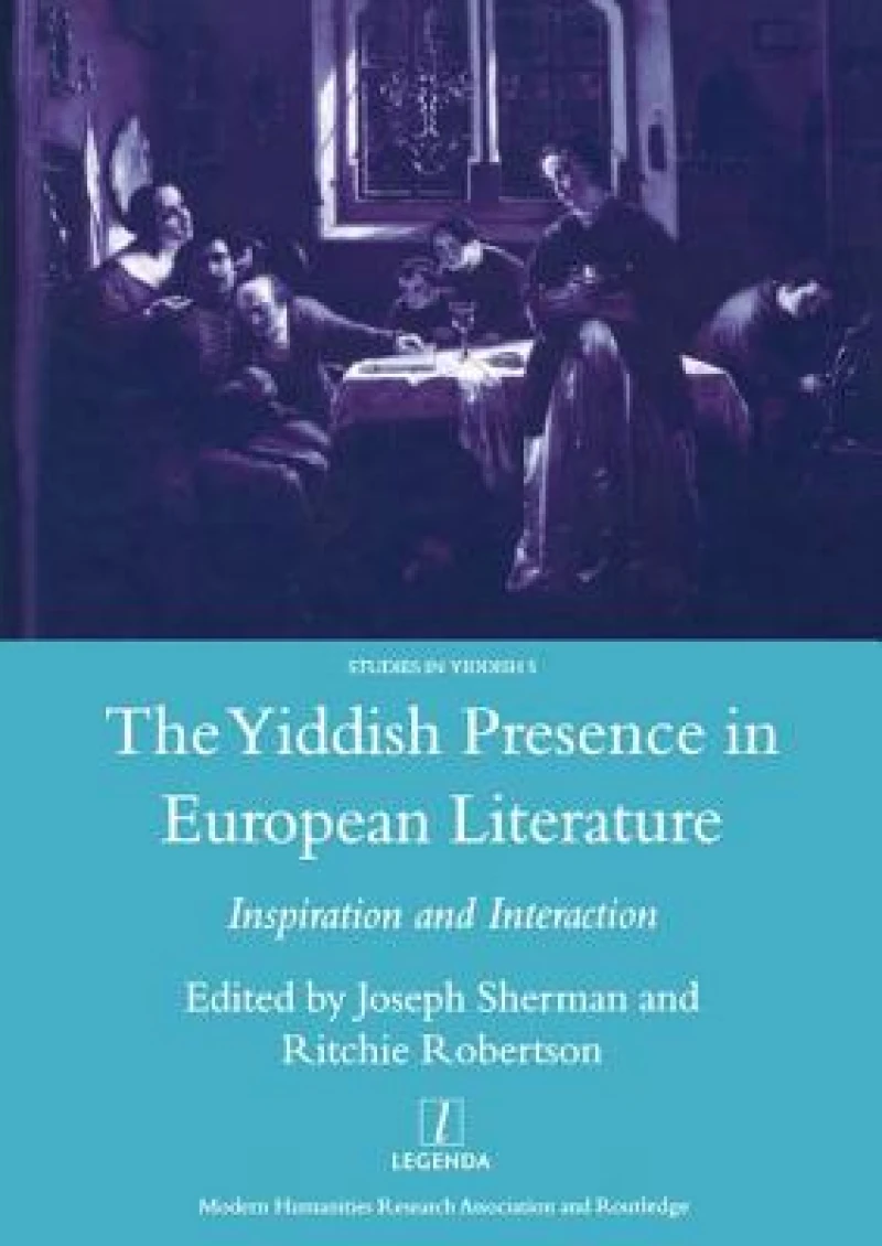 The Yiddish Presence in European Literature