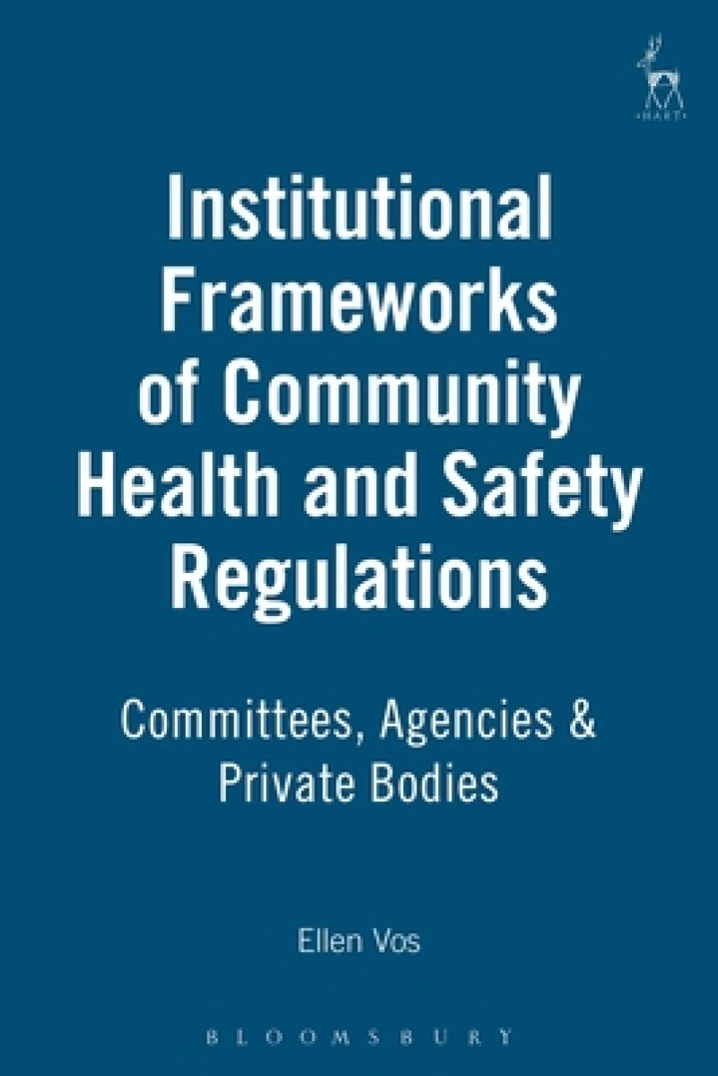 Institutional Frameworks of Community Health and Safety Regulations