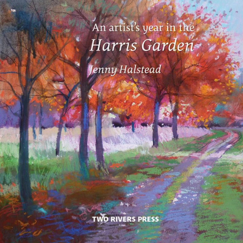 Artist''s Year in the Harris Garden