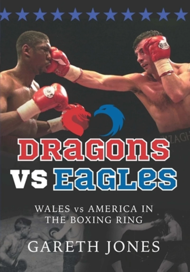 Dragons vs Eagles - Wales vs America in the Boxing Ring