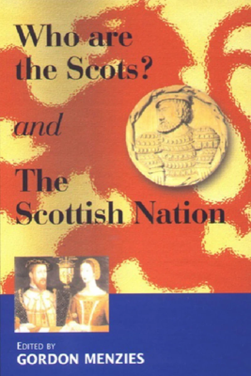 Who are the Scots & The Scottish Nation