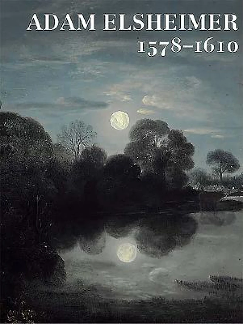 Adam Elsheimer 1578–1610