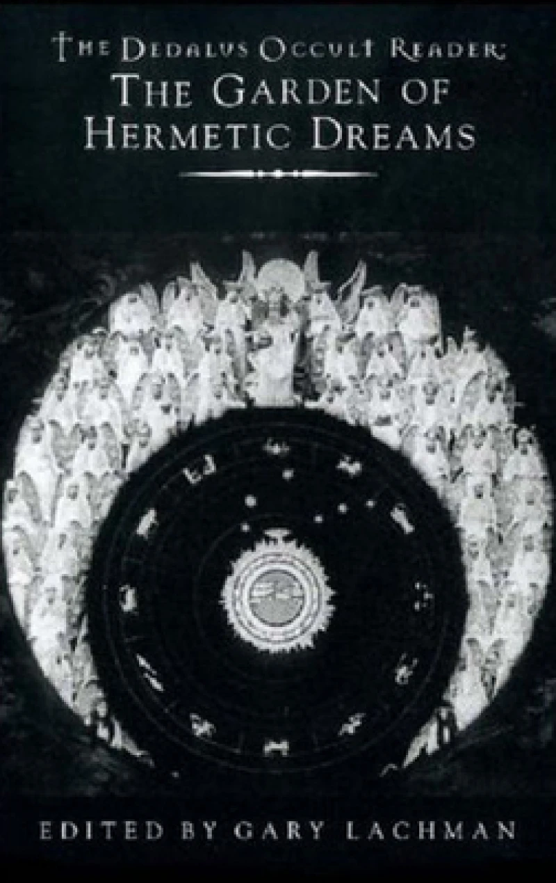Dedalus Occult Reader: the Garden of Hermetic Dreams