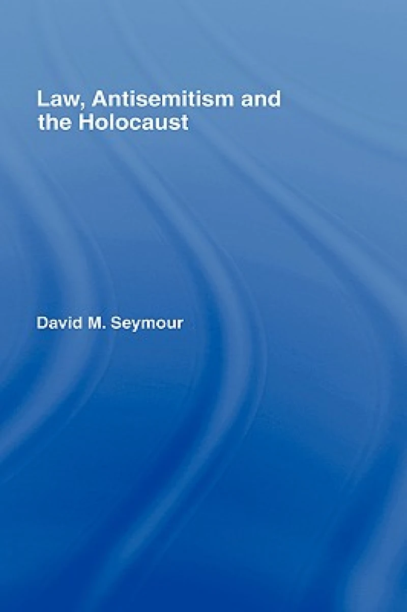 Law, Antisemitism and the Holocaust