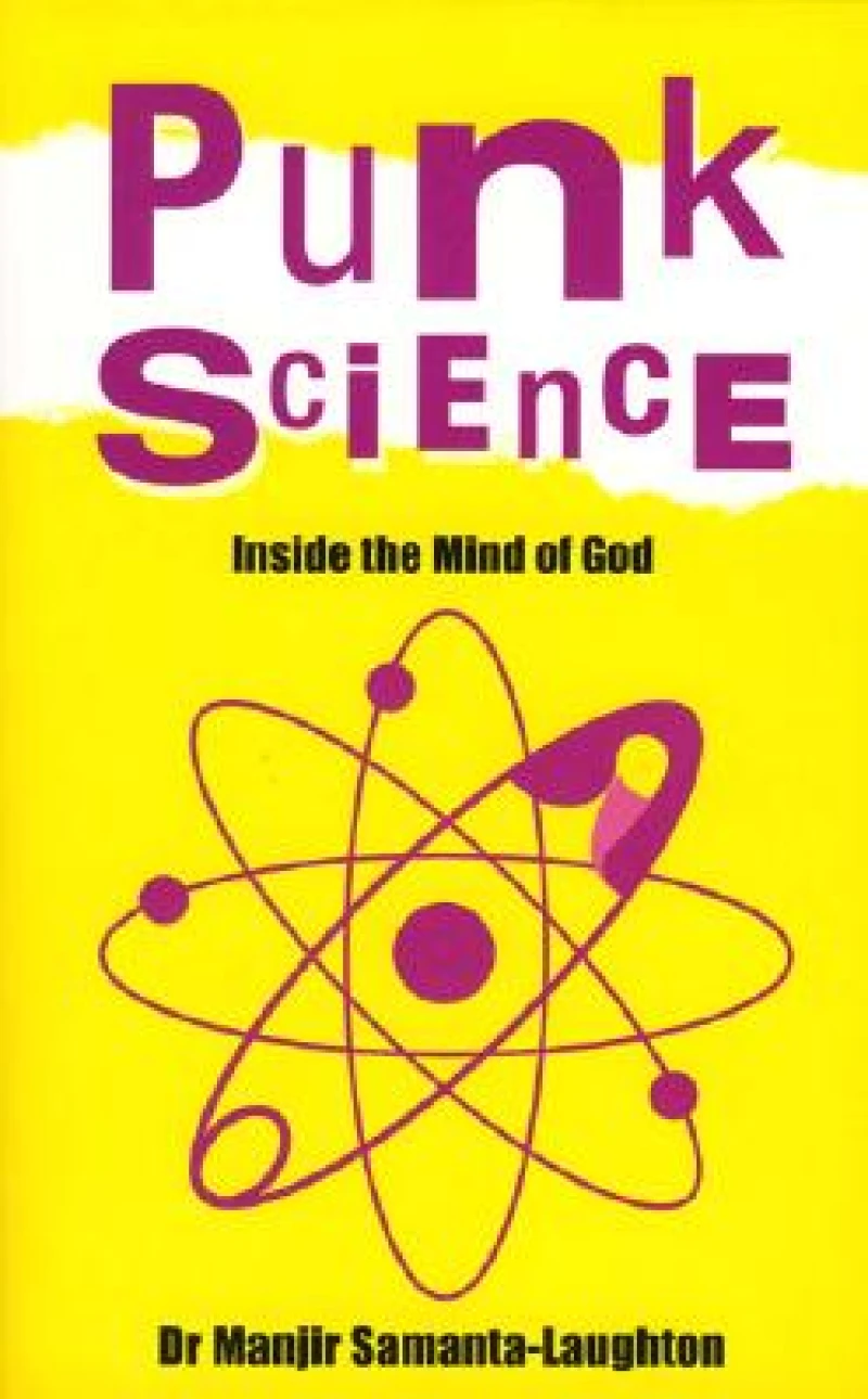 Punk Science – Inside the Mind of God
