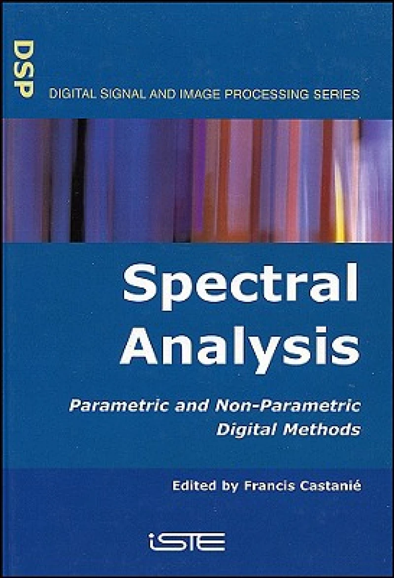 Spectral Analysis – Parametric and Non–Parametric Digital Methods