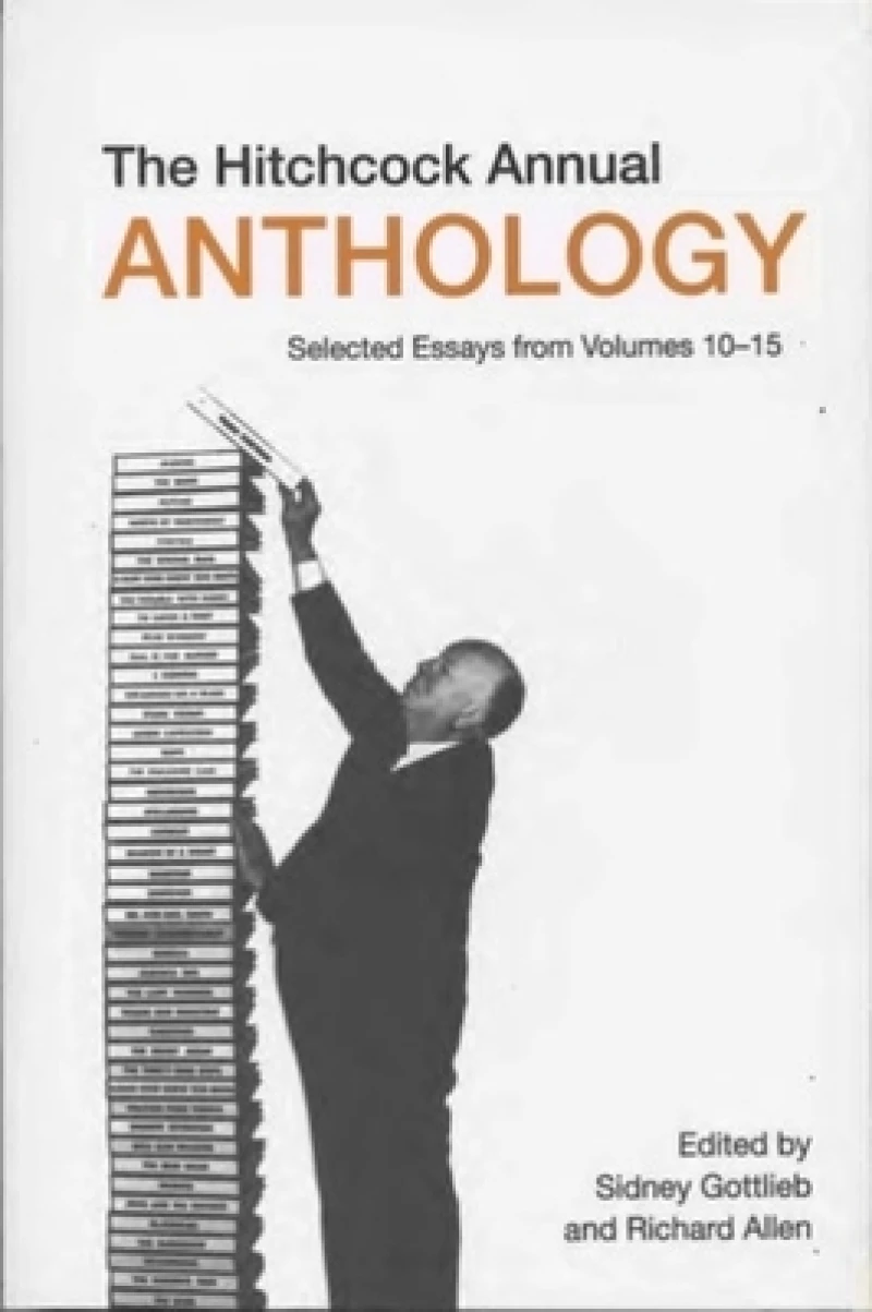 The Hitchcock Annual Anthology – Selected Essays from Volumes 10–15